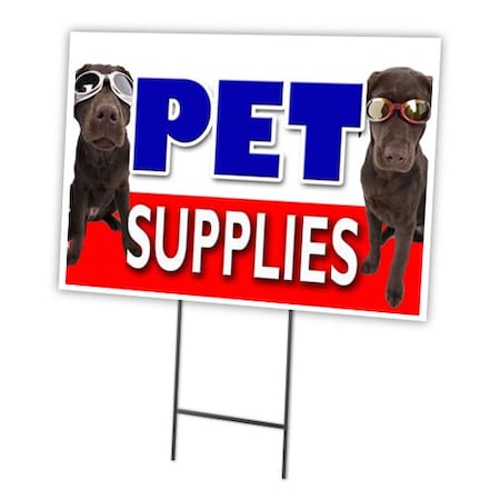 Pet Supplies Yard Sign & Stake Outdoor Plastic Coroplast Window